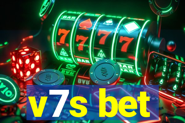 v7s bet